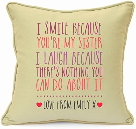 Personalised Presents Gifts For Sister Best Friends Colleagues Cousins Birthday Christmas Xmas New Home House Warming You Are The Best Funny Inspirational Quotes Cushion Cover 18 Inch 45 Cm