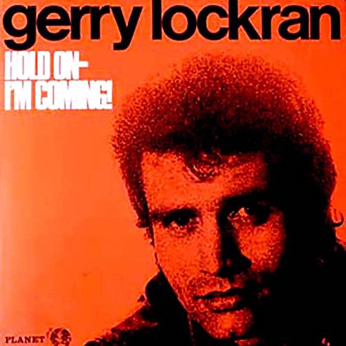 GERRY LOCKRAN - Hold On - I'm Coming! - Disque CD