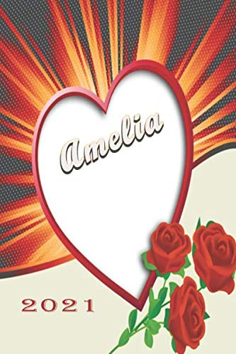 Amelia 2021: Dein Jahreskalender Mit 144 Seiten. Ideal Auch Als Persönlicher Organizer. 2 Seten Je Woche.