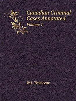Paperback Canadian Criminal Cases Annotated Volume 1 Book