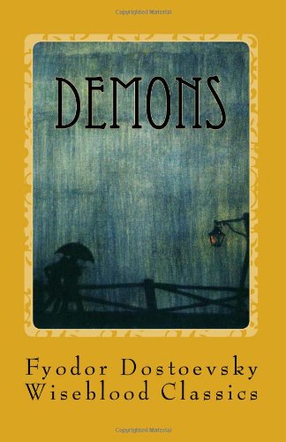 Demons: (The Possessed) (Wiseblood Classics) 061581316X Book Cover