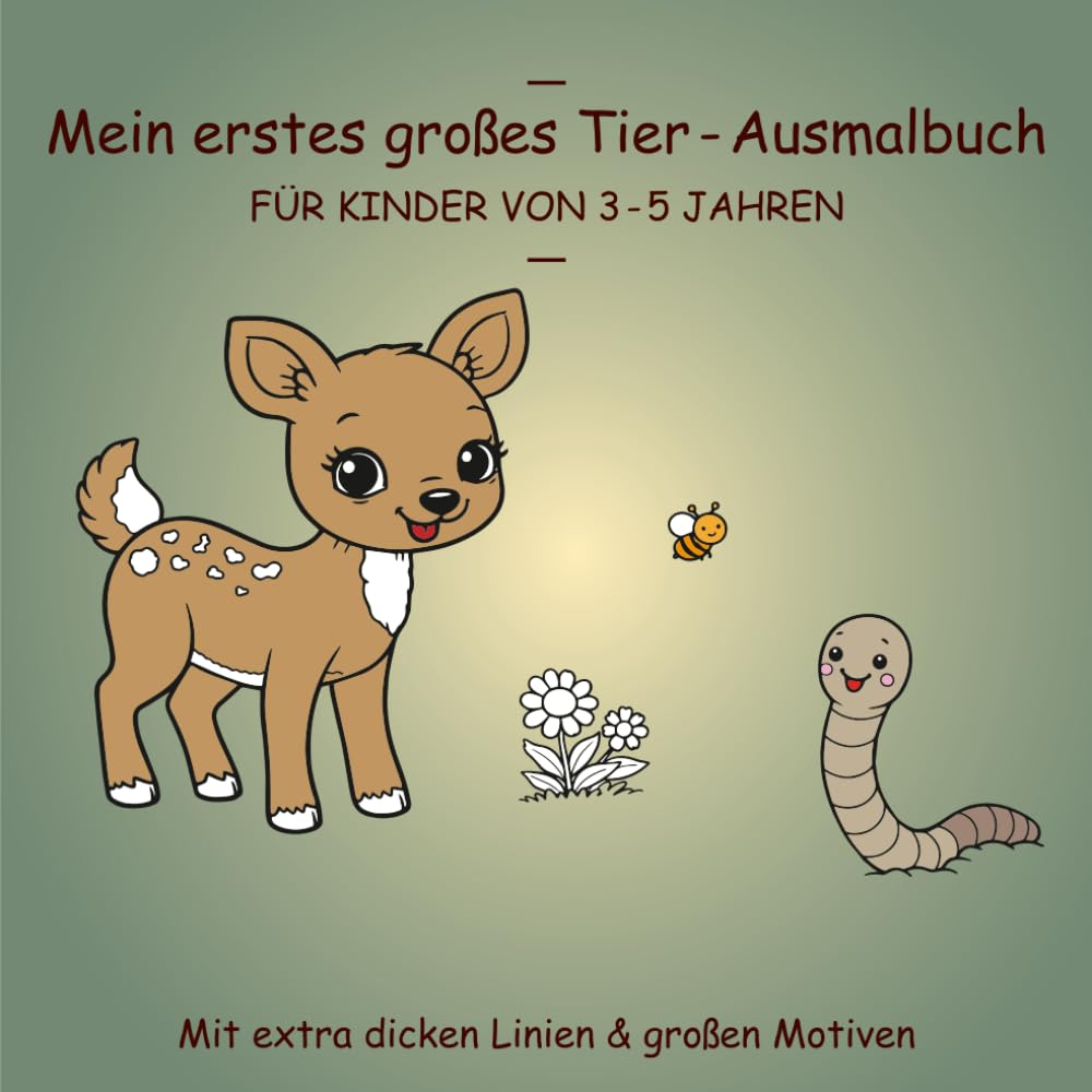 Mein erstes Tier-Ausmalbuch: Für Kinder von 3–5 Jahren