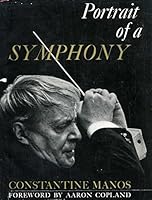 Portrait of a Symphony 0465060447 Book Cover