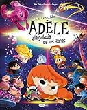 La terrible Adèle y la galaxia de los raros