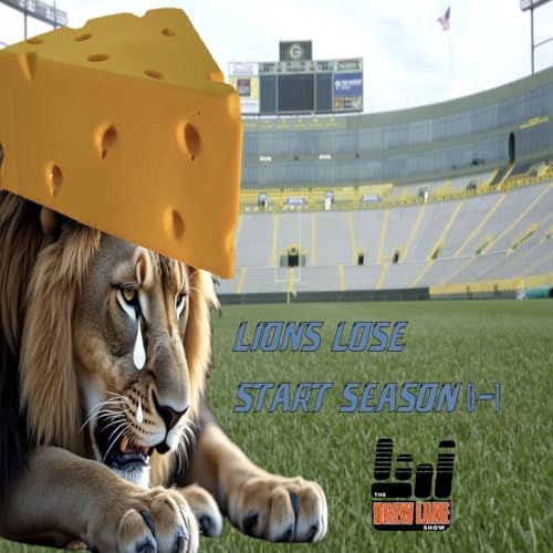 The Lions Start 0-1 – September 7, 2025