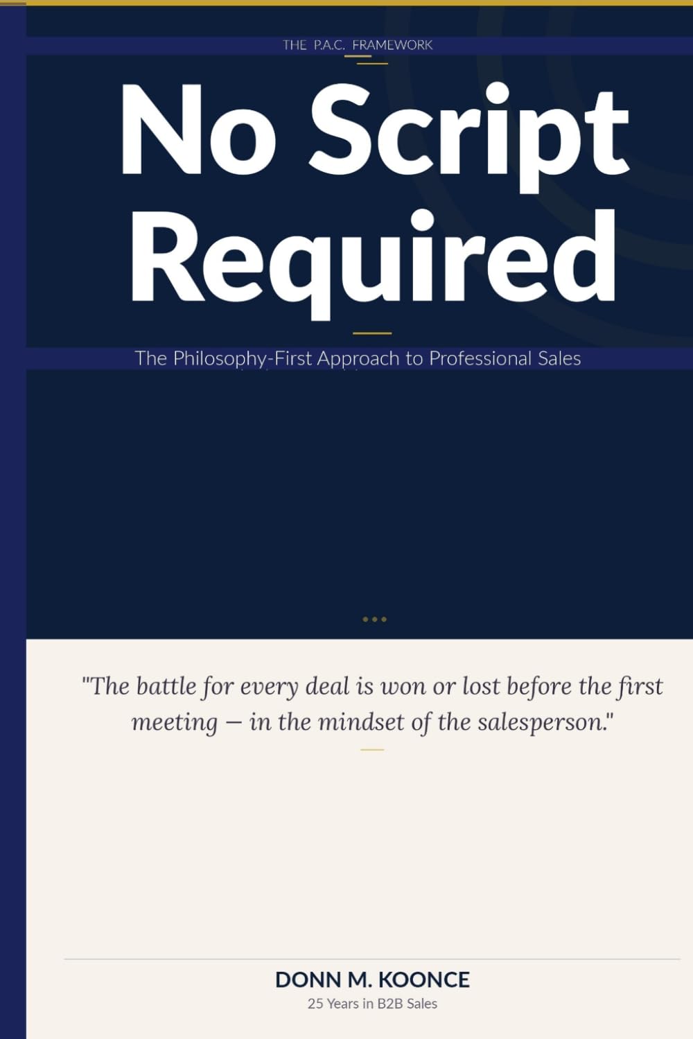 No Script Required: The Philosophy-First Approach to Professional Sales