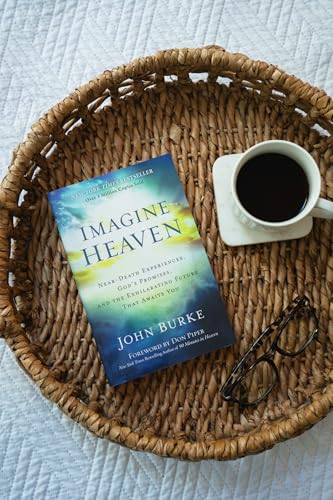 Image of Imagine Heaven: Near-Death Experiences, God's Promises, and the Exhilarating Future That Awaits You | A Spiritual Exploration of Life, Purpose, and Eternal Hope in the Face of Death and Grief