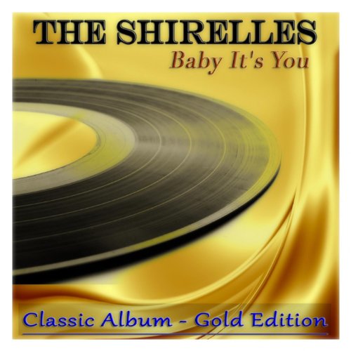Baby It's You (Classic Album - Gold Edition)