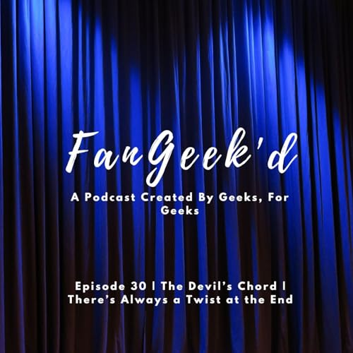 Page de couverture de Episode 30 | The Devil's Chord | There's Always a Twist at the End