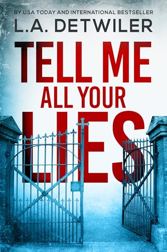 Tell Me All Your Lies