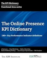 The Online Presence KPI Dictionary: 180+ Key Performance Indicator Definitions 1515155250 Book Cover