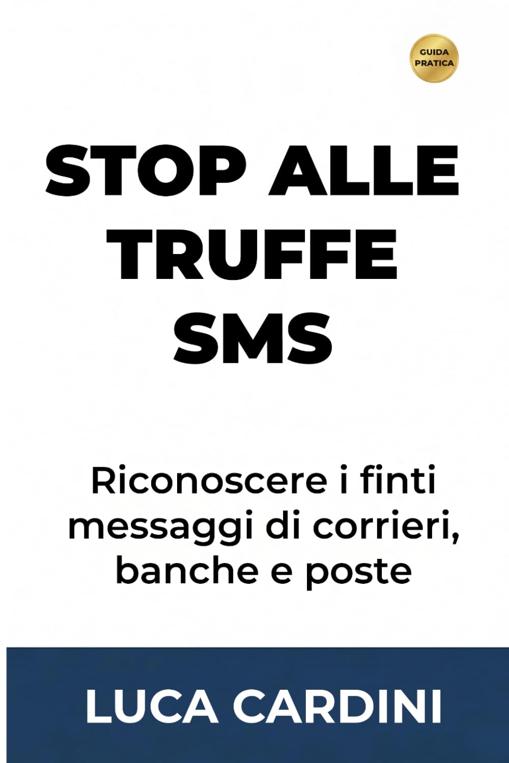 Stop alle Truffe SMS: Difendi i tuoi risparmi dai messaggi ingannevoli sul cellulare applicando un metodo visivo testato per la protezione quotidiana