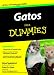 Gatos para Dummies (Spanish Edition)
