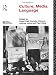 Culture, Media, Language: Working Papers in Cultural Studies, 1972-79 (Cultural Studies Birmingham)