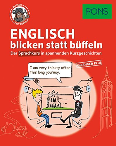 PONS Sprachkurs Englisch 1 blicken statt büffeln : Der Sprachkurs in spannenden Kurzgeschichten. F