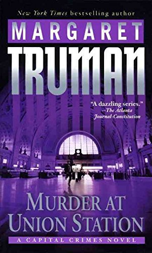 Murder at Union Station (A Capital Crimes Novel)