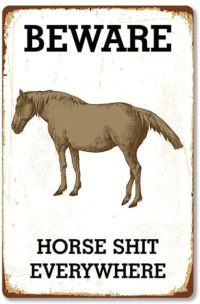 12"x16" Funny Metal Tin Sign Horse Beware Horse Shit Everywhere Stable Decor Shop Farm Cafe Garage Home Decor Outdoor Indoor Wall Panel Vintage Poster