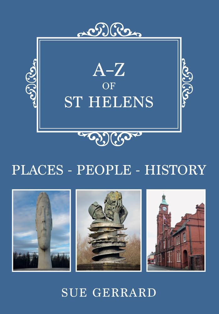 AZ of St Helens by Sue Gerrard PAPERBACK 9781398109797