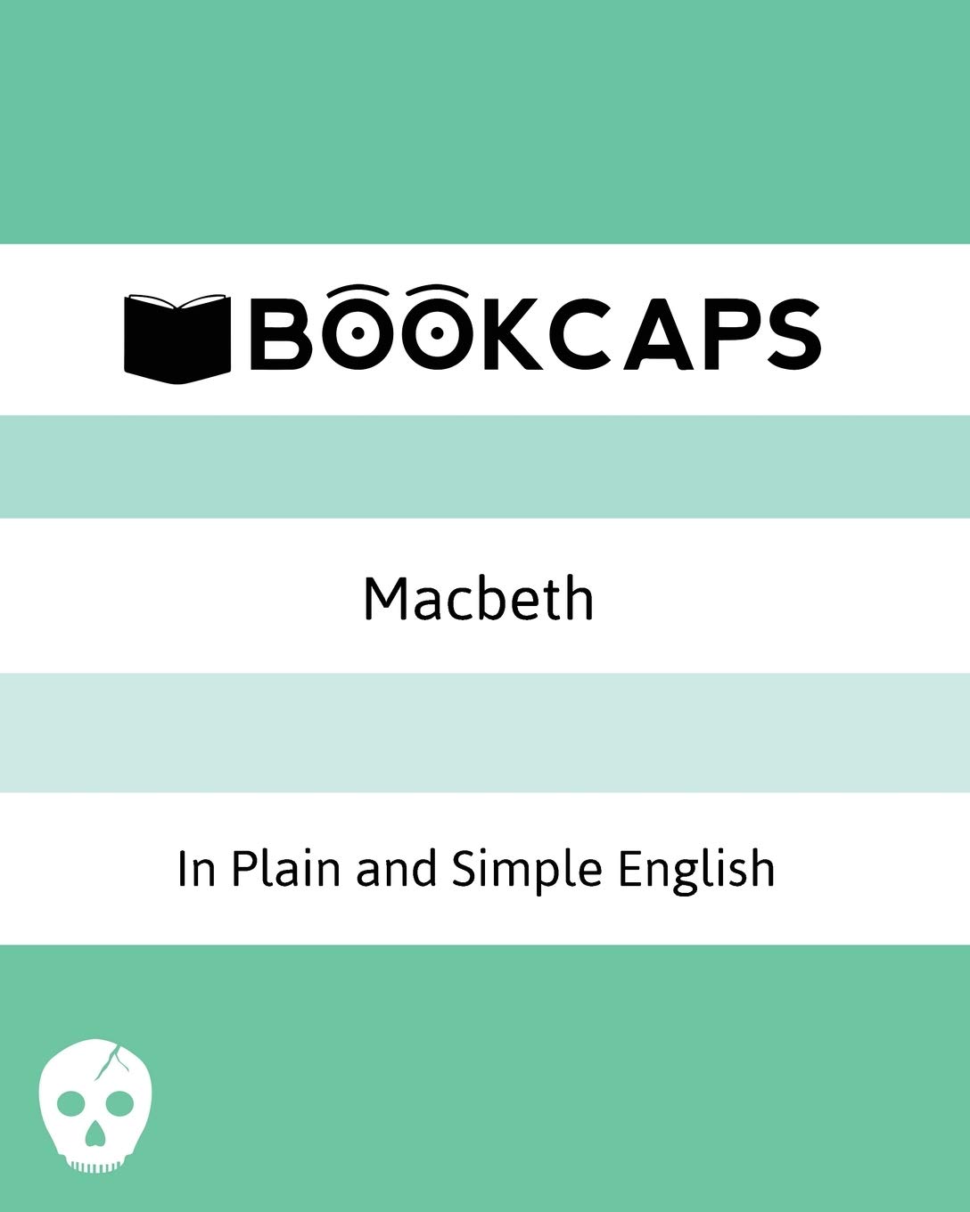 Macbeth In Plain and Simple English: (A Modern Translation and the Original Version): 4 (Classics Retold)