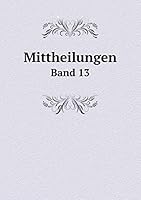 Mittheilungen Band 13 5519254745 Book Cover