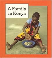 A Family in Kenya (Families the World Over) 0822516802 Book Cover