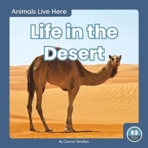 Life in the Desert (Animals Live Here)