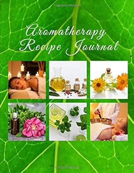 Paperback Aromatherapy Receipe Journal: Aromatherapy recipes for common health problems Book