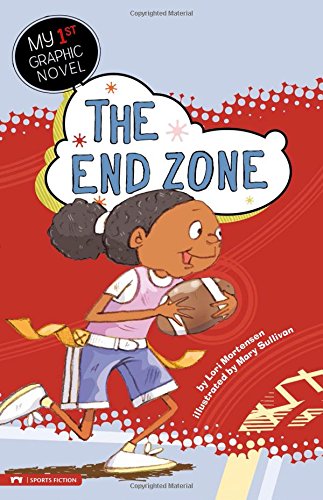 The End Zone (My First Graphic Novel)