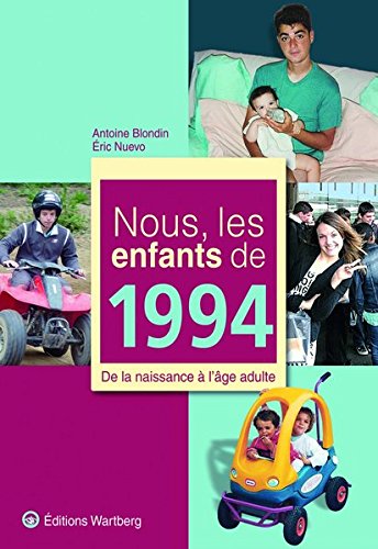 Nous, les enfants de 1994 : De la naissance à l'âge adulte PDF Ebook En Ligne