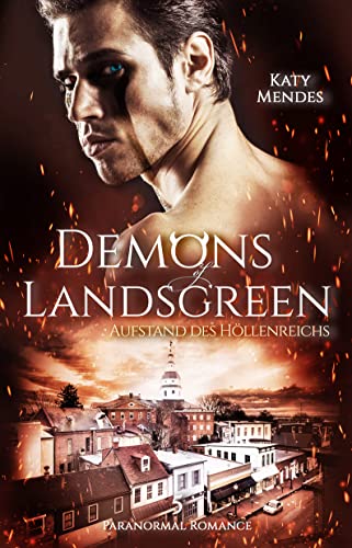 Aufstand des Höllenreichs (Demons of Landsgreen 5)