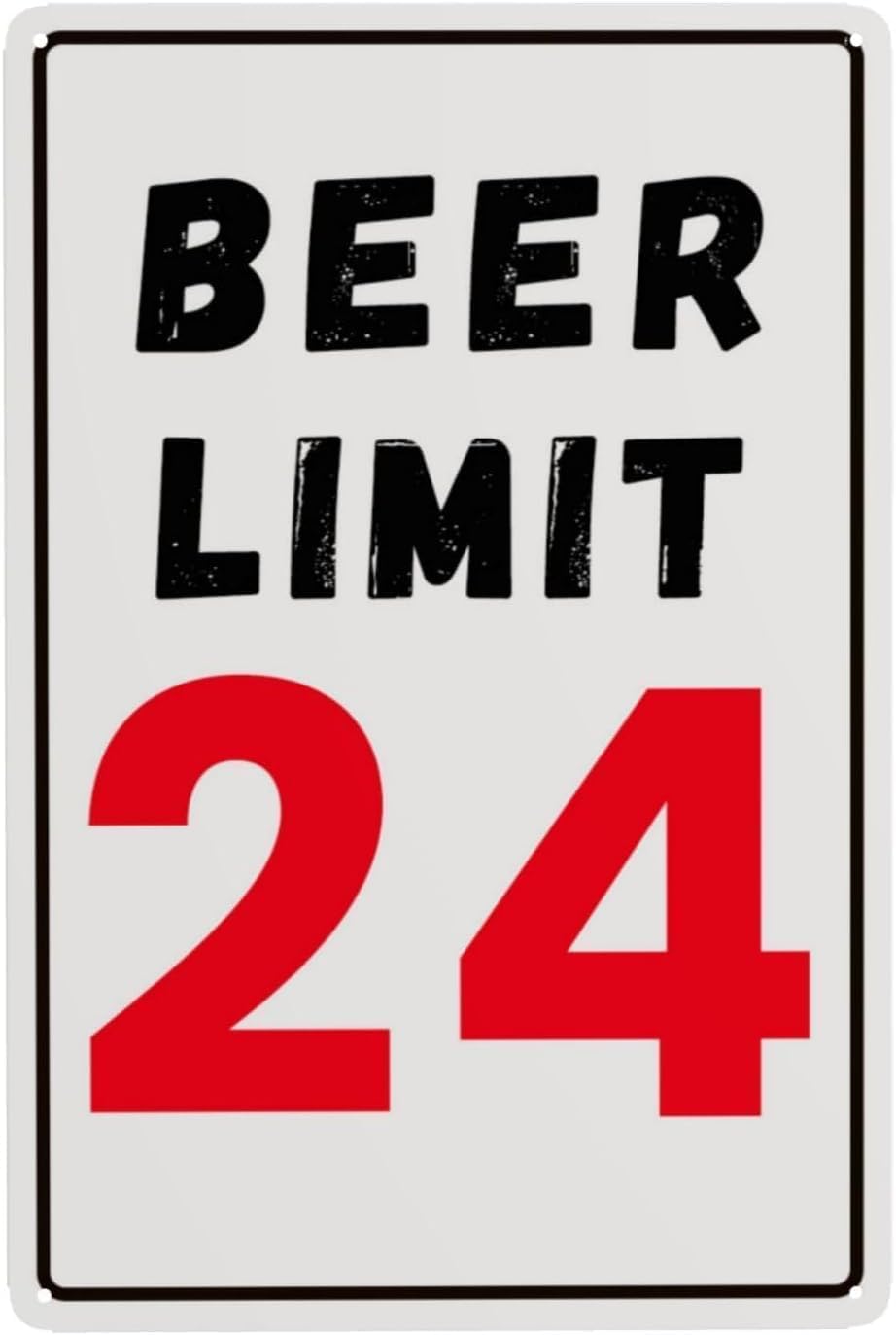 24 Hours Drinking Limit Sign, Home Bar Leisure Area Restriction Weatherproof Metal Plaque 12x8 Inch