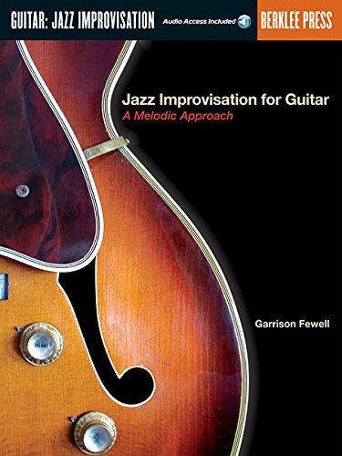Berklee Press Publications Jazz Improvisation for Guitar