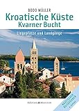 Kroatische Küste - Kvarner Bucht: Liegeplätze und Landgänge