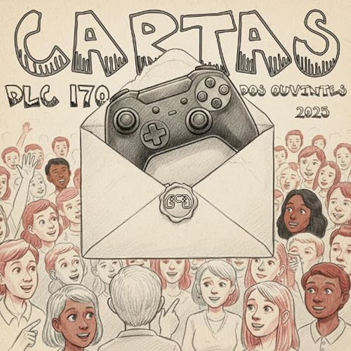 DLC #170: Cartas dos Ouvintes