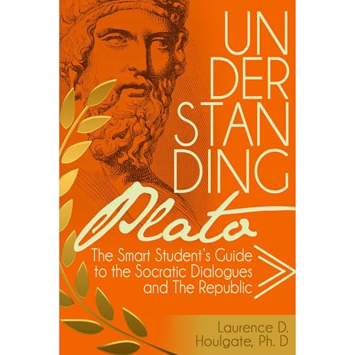 UNDERSTANDING PLATO by Laurence D. Houlgate episode artwork