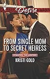 From Single Mom to Secret Heiress (Harlequin Desire\Dynasties: The Lassiters)