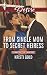 From Single Mom to Secret Heiress (Harlequin Desire\Dynasties: The Lassiters)