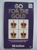 Go for the Gold: How to Win the Crowns God Gives at the End of the Christian Race B002IA2P1W Book Cover