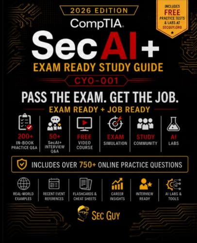 CompTIA SecAI+ CY0-001: Study Guide: Exam Ready to Job Ready | Pass the exam then ace the interview