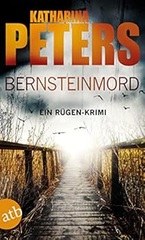 Bernsteinmord - Book #4 of the Kommissarin Romy Beccare