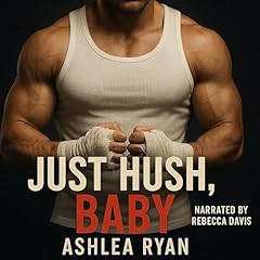 Diseño de la portada del título Just Hush, Baby