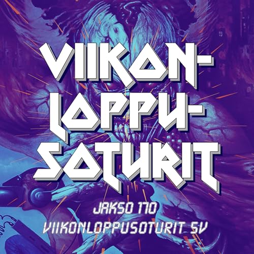 Jakso 170. Viikonloppusoturit 5v