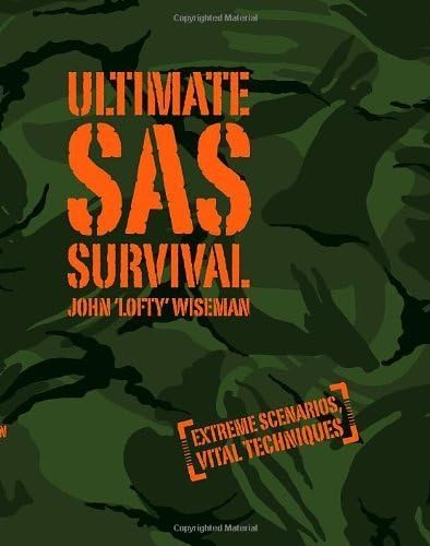 Ultimate SAS Survival by Wiseman. John 'Lofty' ( 2009 ) Hardcover