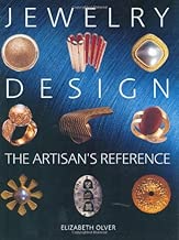 Jewelry Design: The Artisan's Reference (Jewelry Crafts)