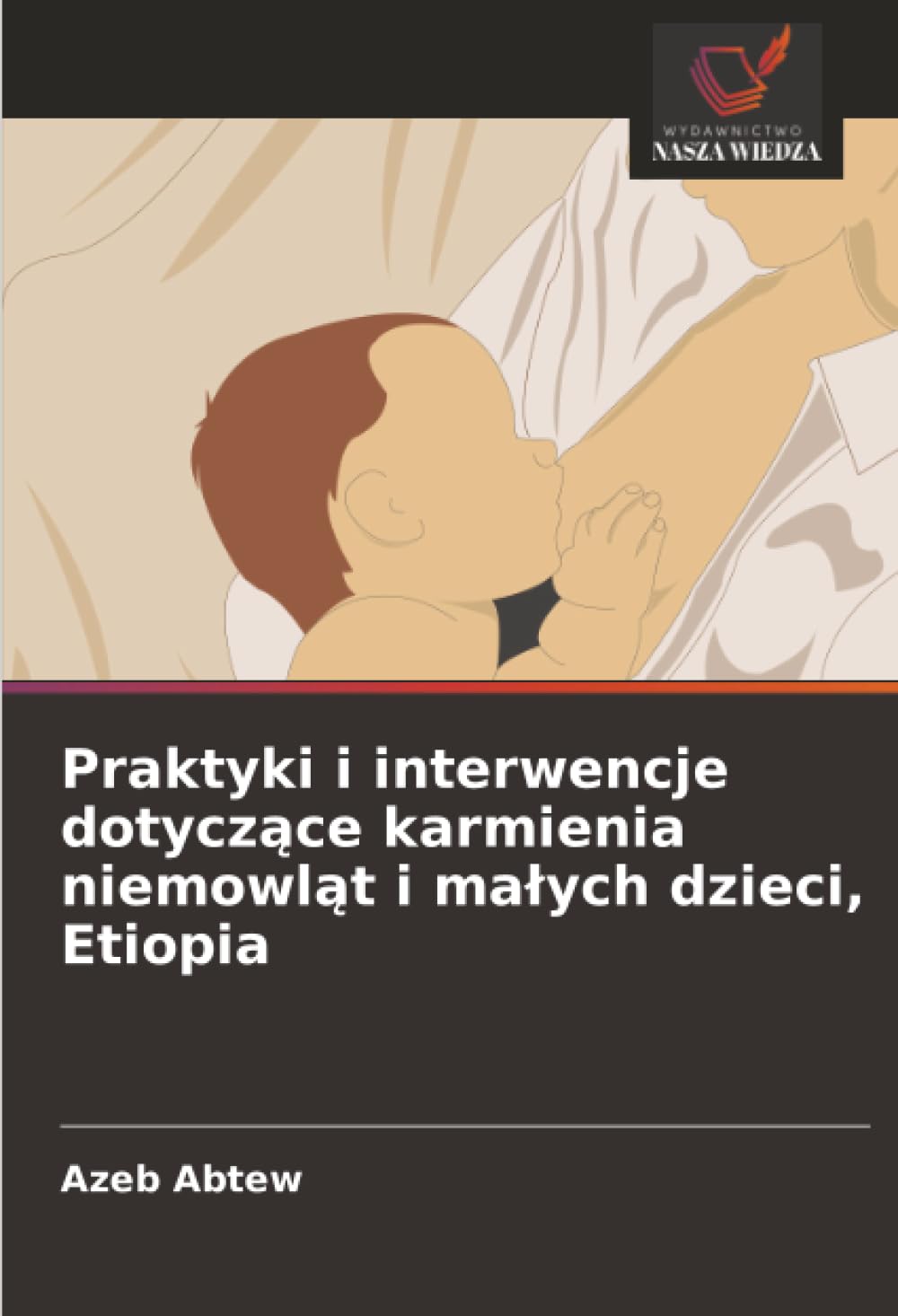 Praktyki i interwencje dotyczące karmienia niemowląt i małych dzieci, Etiopia