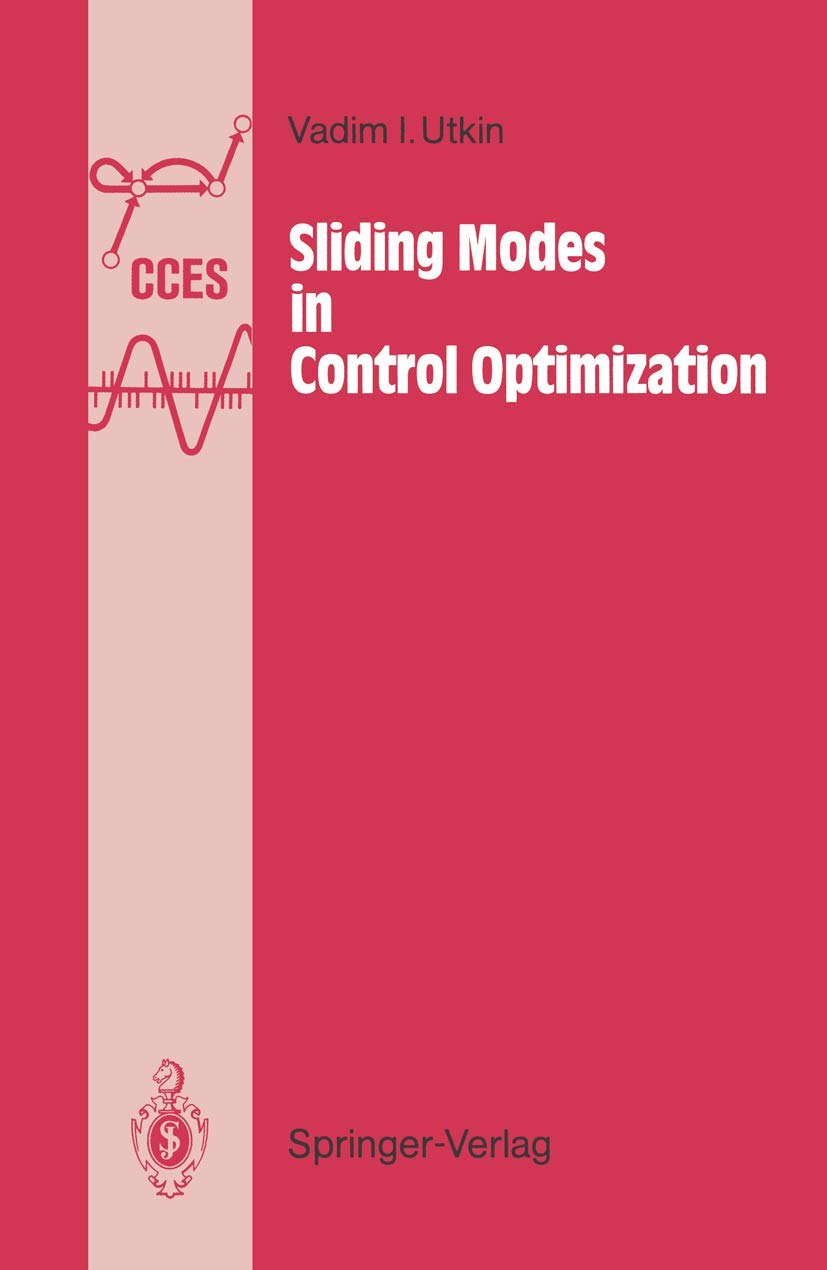 Sliding Modes in Control and Optimization (Communications and Control Engineering)