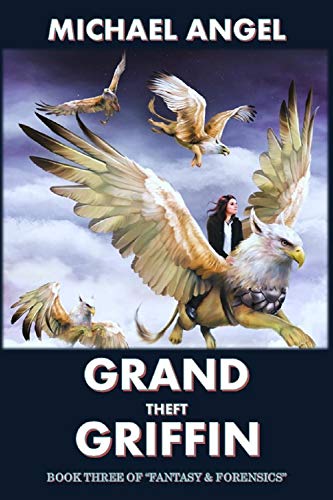Grand Theft Griffin: Book Three of 'Fantasy &