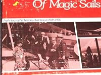 Of Magic Sails: A Photographic History of Air Travel, 1926-1976 0915174022 Book Cover