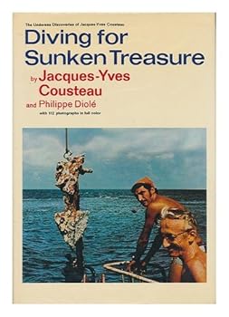 Diving for Sunken Treasure [Hardcover] Jacques-Yves Cousteau and Philippe Diole