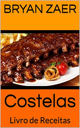 Costelas : Livro de Receitas